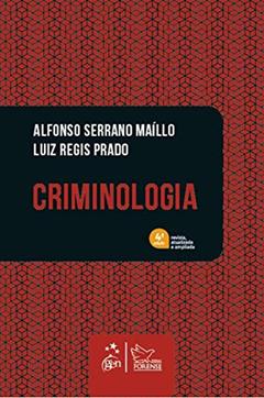 Criminologia, do autor Alfonso Serrano Maíllo; Luiz Regis Prado
