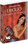 Ler Dicco. O Passado Te Condena, do autor Adilson Benega