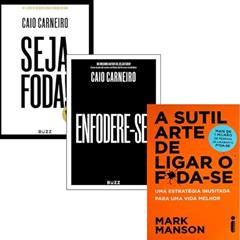 Kit A Sutil Arte De Ligar O F*da-se, Seja Foda! E Enfodere-se!, do autor VÁRIOS AUTORES