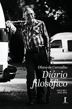 Diário Filosófico: Volume 1, do autor Olavo De Carvalho