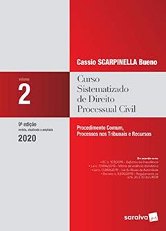 Curso Sistematizado de Direito Processual Civil - Vol 2 . 9ª Ed. 2020, do autor Cassio Scarpinella Bueno