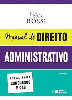Manual de Direito Administrativo, do autor Licínia Rossi