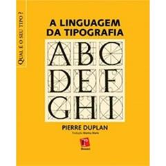 A Linguagem da Tipografia, do autor Pierre Duplan