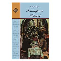 Iniciaçao ao Talmud, do autor Auro del Giglio