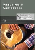 Ler Vaqueiros e Cantadores, do autor Luís da Câmara Cascudo Ler Vaqueiros e Cantadores, do autor Luís da Câmara Cascudo