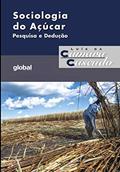 Ler Sociologia do Açúcar, do autor Luís da Câmara Cascudo