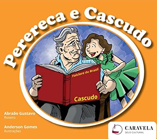 Ler PERERECA E CASCUDO, do autor ABRAÃO GUSTAVO DOS SANTOS MATIAS Ler PERERECA E CASCUDO, do autor ABRAÃO GUSTAVO DOS SANTOS MATIAS