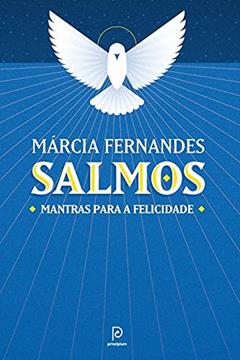 Salmos: Mantras para a felicidade, do autor Márcia Fernandes