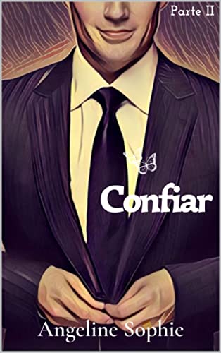 Ler Confiar (Série Seguindo em Frente Livro 2), do autor Susane Matos; Angeline Sophie Ler Confiar (Série Seguindo em Frente Livro 2), do autor Susane Matos; Angeline Sophie