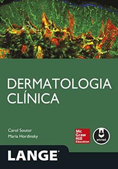 Dermatologia Clinica, do autor Carol Soutor; Maria Hordinsky