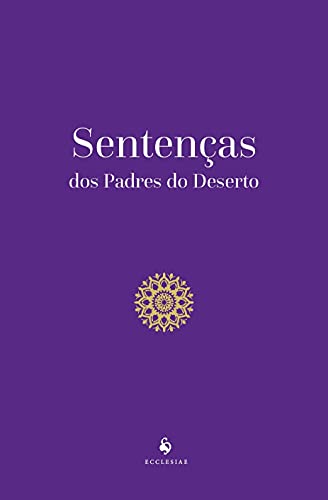 Ler Sentenças Dos Padres Do Deserto, do autor Vários Autores