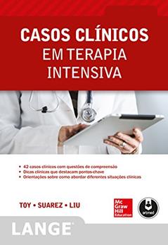 Casos Clínicos em Terapia Intensiva (Lange), do autor Eugene C. Toy; Suarez, ,Manuel; Terrence H. Liu