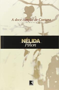 Doce canção de Caetana, do autor Nelida Pinon