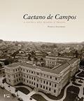 Ler Caetano de Campos: a Escola que Mudou o Brasil, do autor Patricia Golombek