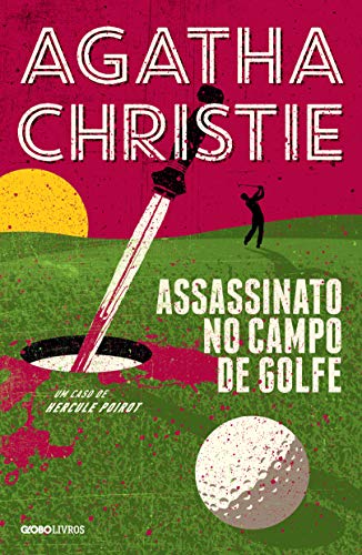 Ler Assassinato no campo de golfe, do autor Agatha Christie