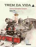 Ler Trem da vida, do autor Helena Guimarães Campos