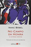 Ler No campo da honra e outros contos, do autor Isaac Bábel