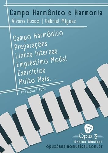 Ler Campo Harmônico e Harmonia, do autor Opus 3 Ensino Musical, Álvaro Fusco, Gabriel Miguez
