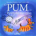 Ler O pum e o piriri do vizinho, do autor Blandina Franco