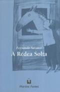Ler A rédea solta, do autor Fernando Savater
