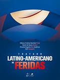 Ler Tratado Latino-americano de Feridas, do autor Débora Cristina Sanches Pinto; Gomez; David de Souza; Ricardo Eugenio Roa Gutiérrez; et al