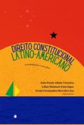 Ler Direito Constitucional Latino-Americano, do autor João Paulo Allain Teixeira; Lilian Balmant Emerique; Ivone Ferdes Morcilo Lixa