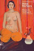 Ler Dona Bárbara (Prosa Latinoamericana Livro 1), do autor Gallegos Ler Dona Bárbara (Prosa Latinoamericana Livro 1), do autor Gallegos