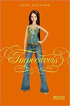 Impecáveis, do autor Sara Shepard