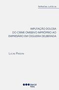 Ler Imputação dolosa do crime omissivo impróprio ao empresário em cegueira deliberada, do autor lucas pardini Ler Imputação dolosa do crime omissivo impróprio ao empresário em cegueira deliberada, do autor lucas pardini
