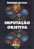 Ler Imputação objetiva - 3ª edição de 2012, do autor Damásio E. de Jesus