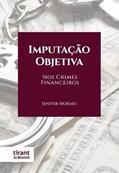 Ler Imputação Objetiva nos Crimes Financeiros, do autor Jenifer Moraes Ler Imputação Objetiva nos Crimes Financeiros, do autor Jenifer Moraes