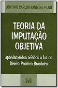 Ler Teoria da imputação objetiva - 1 ed./2007, do autor Antonio Santoro Filho