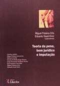Ler Teoria da Pena, Bem Jurídico e Imputação, do autor Miguel Polaino-Orts; Eduardo Saad-Diniz