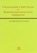 Ler Causalidade e Imputação na Responsabilidade Civil Ambiental, do autor Ana Perestrelo de Oliveira Ler Causalidade e Imputação na Responsabilidade Civil Ambiental, do autor Ana Perestrelo de Oliveira
