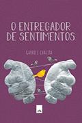 Ler Entregador de sentimentos, do autor Gabriel Chalita