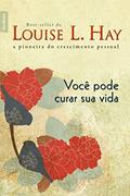 Ler Você pode curar sua vida (edição de bolso), do autor Louise May