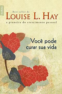 Você pode curar sua vida (edição de bolso), do autor Louise May