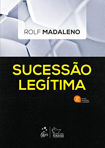 Ler Sucessão Legítima, do autor Rolf MADALENO