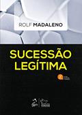 Ler Sucessão Legítima, do autor Rolf MADALENO