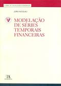 Ler Modelação de Séries Temporais Financeiras: II Série, N.º 18 - Colecção Económicas, do autor João Nicolau Ler Modelação de Séries Temporais Financeiras: II Série, N.º 18 - Colecção Económicas, do autor João Nicolau