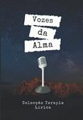 Ler Vozes Da Alma (Coleção Terapia Lírica) (Portuguese Edition), do autor Colecção Terapia Lírica Ler Vozes Da Alma (Coleção Terapia Lírica) (Portuguese Edition), do autor Colecção Terapia Lírica