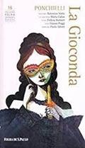 Ler La Gioconda - Coleçção folha grandes óperas 16, do autor Amilcare Ponchielli