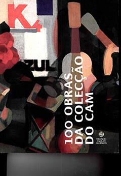 100 Obras da Colecção do CAM, do autor Almedina
