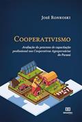 Ler Cooperativismo: avaliação do processo de capacitação profissional nas Cooperativas Agropecuárias do Paraná, do autor José Ronkoski