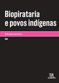 Ler Biopirataria e povos indígenas (Monografias), do autor Samia Roges Jordy Barbieri