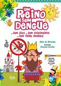 Ler Um reino sem dengue, do autor Alda Miranda