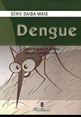 Ler Dengue - Série Saiba Mais, do autor Silva