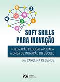 Ler Soft skills: Integração pessoal aplicada à onda de inovação do século 21, do autor Carolina Costa Resende; Victor Freitas dos Santos Mendes Ler Soft skills: Integração pessoal aplicada à onda de inovação do século 21, do autor Carolina Costa Resende; Victor Freitas dos Santos Mendes