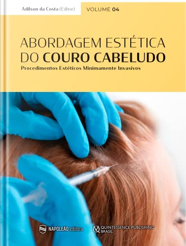 Ler ABORDAGEM ESTETICA DO COURO CABELUDO: PROCEDIMENTOS ESTETICOS MINIMAMENTE, do autor ADILSON DA COSTA
