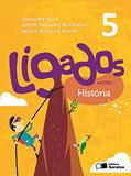 Ler Ligados.com. História. 5º Ano, do autor Alexandre Alves; Letícia Fagundes de Oliveira; Regina Nogueira Borella Ler Ligados.com. História. 5º Ano, do autor Alexandre Alves; Letícia Fagundes de Oliveira; Regina Nogueira Borella